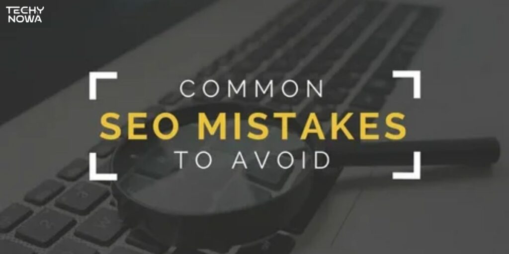 Common SEO Mistakes to Avoid