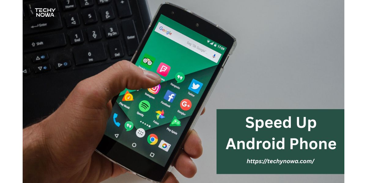 How To Speed Up Android Phone For Students