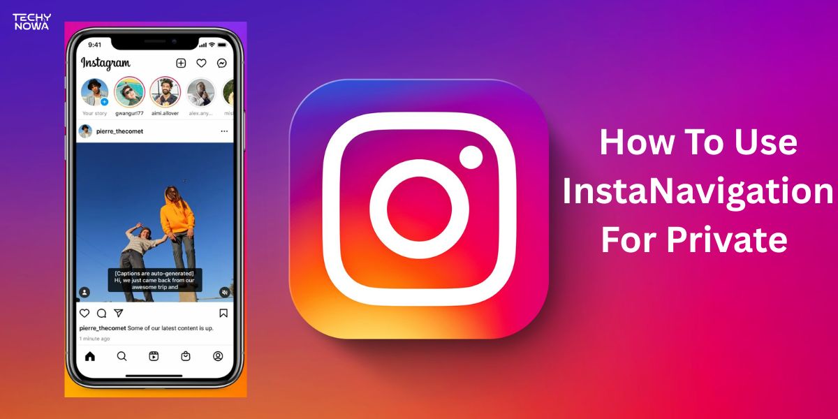 How To Use InstaNavigation For Private 
