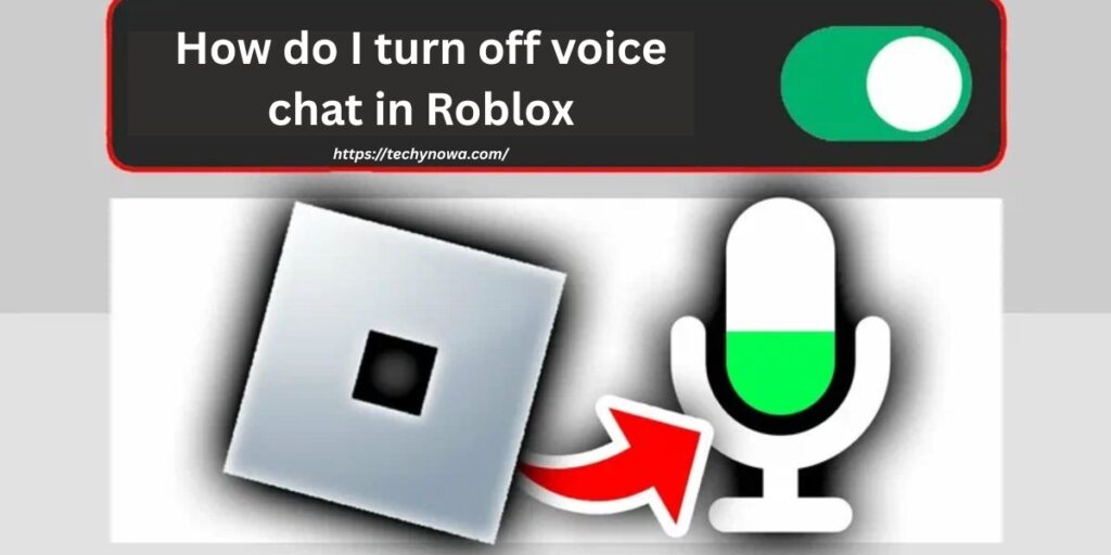 How do I turn off voice chat in Roblox