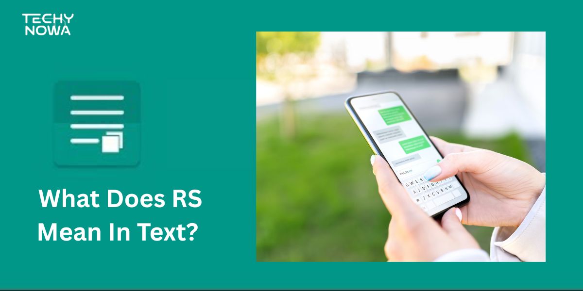 What Does RS Mean In Text? Complete Guide With Polite Alternatives 2025