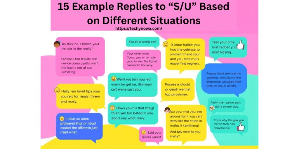 15 Example Replies to “S/U” Based on Different Situations