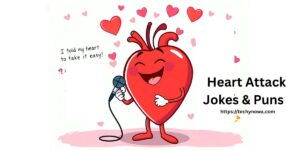 170+ Funny Heart Attack Jokes & Puns One Liner (2025)