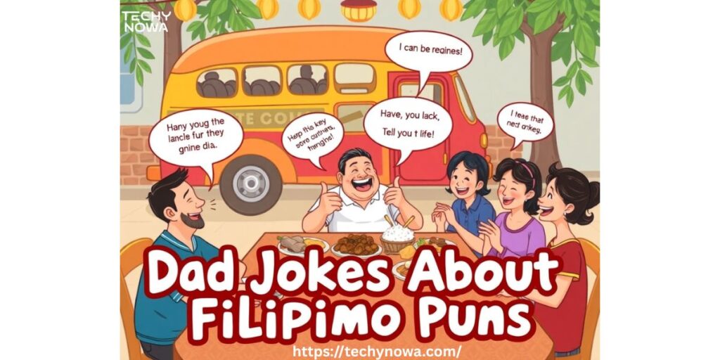 Dad Jokes About Filipino Puns