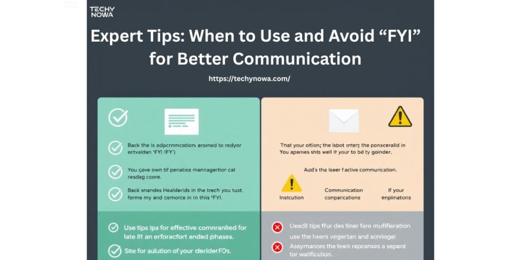 Expert Tips: When to Use and Avoid “FYI” for Better Communication
