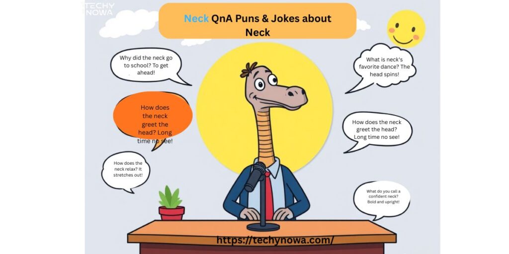 Neck QnA Puns & Jokes about Neck