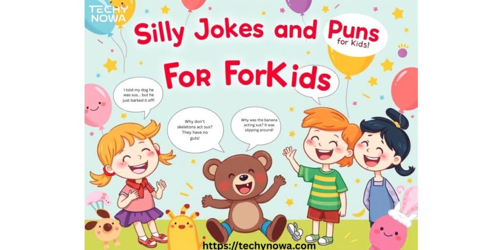 Silly Jokes and Puns for Kids