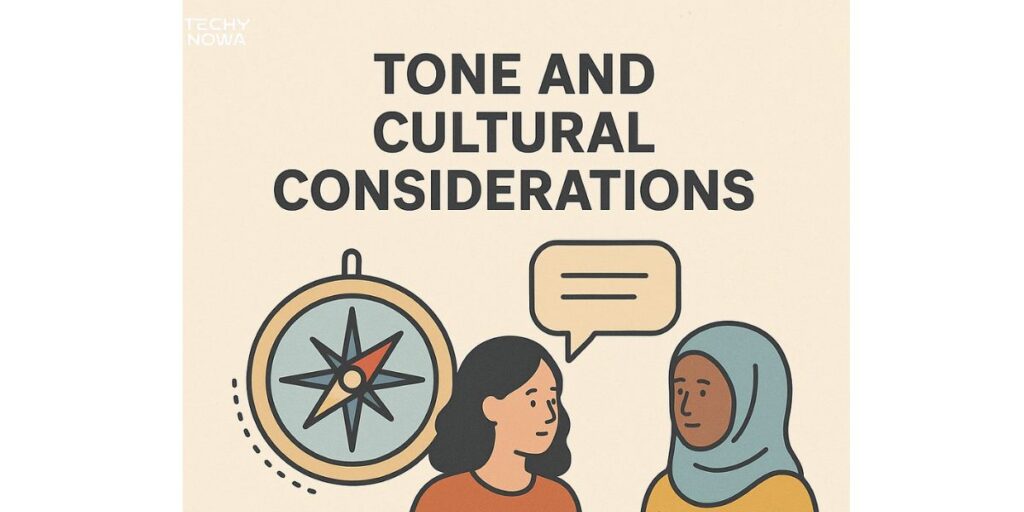 Tone and Cultural Considerations