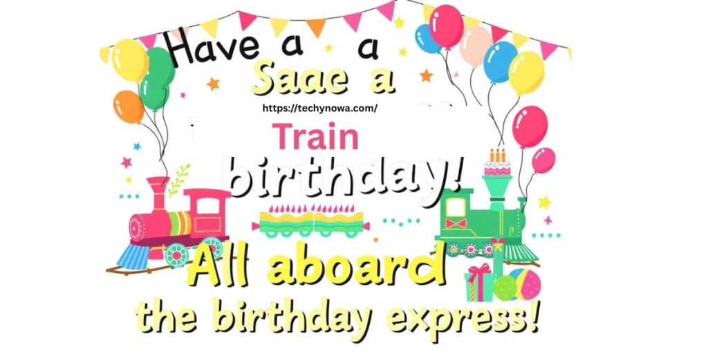 Train Puns Birthday