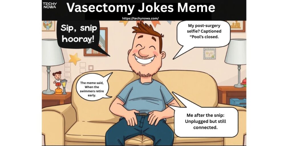 Vasectomy Jokes Meme