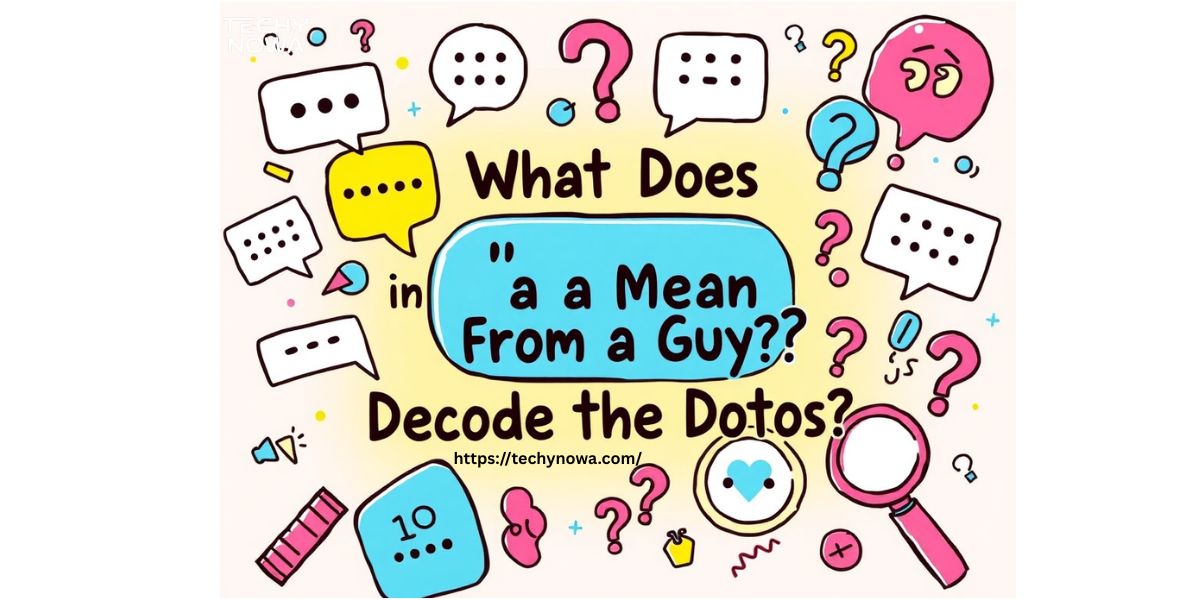 What Does ‘…’ Mean In A Text From A Guy? Decode The Dots Today 2025