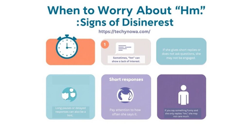 When to Worry About “Hm”: Signs of Disinterest