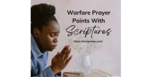 100 Warfare Prayer Points with Scriptures