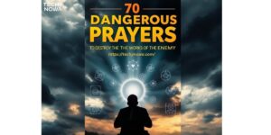 70 Dangerous Prayers To Destroy The Works Of The Enemy