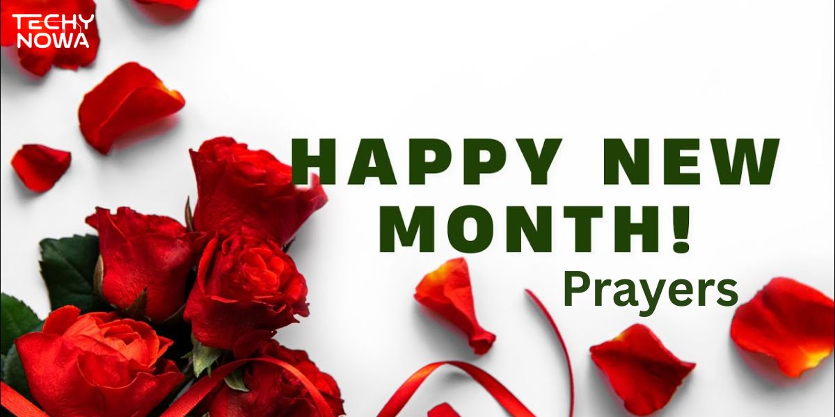 70 Powerful Happy New Month Prayers To My Love