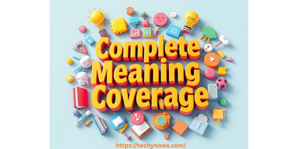 Complete meaning coverage
