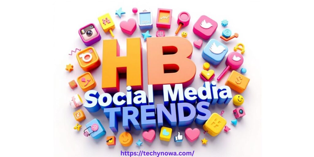 HB in Social Media Trends