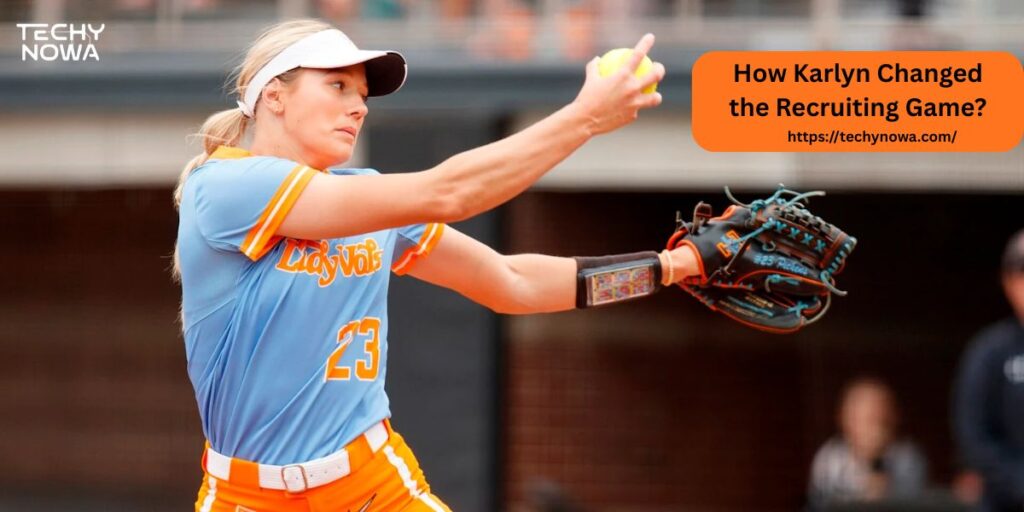 How Karlyn Changed the Recruiting Game?