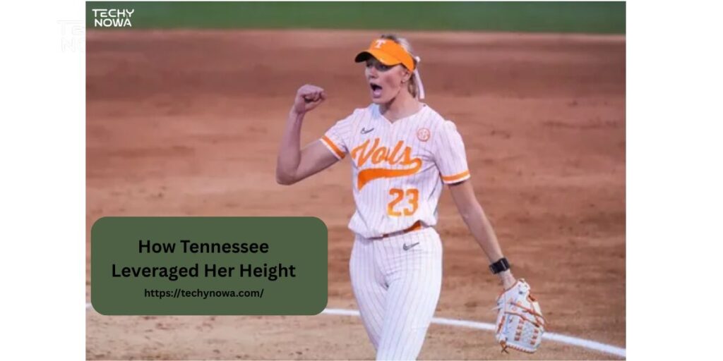 How Tennessee Leveraged Her Height?