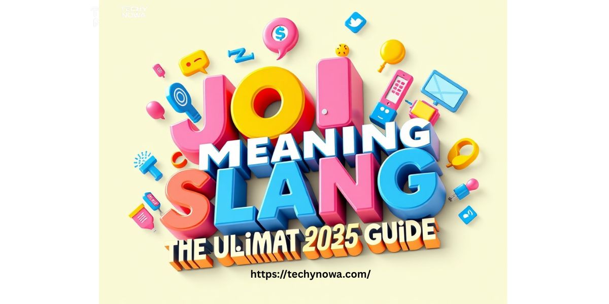 JOI Meaning Slang: The Ultimate 2025 Guide