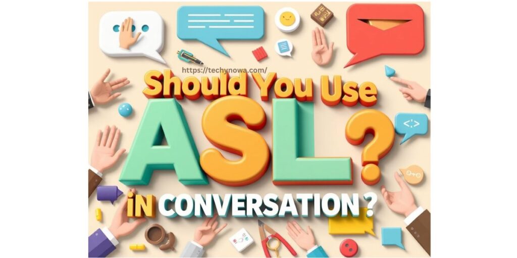 Should You Use ASL in Conversation?