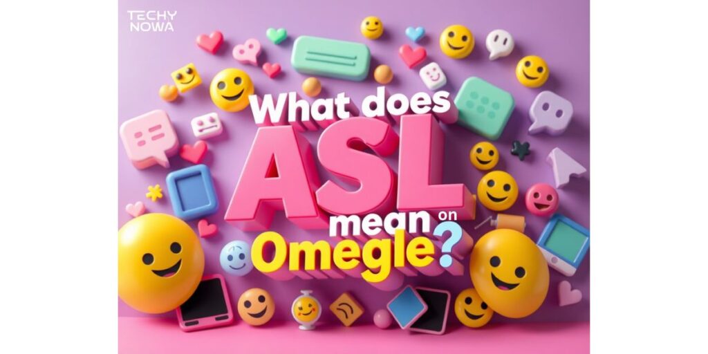 What does ASL mean on Omegle?