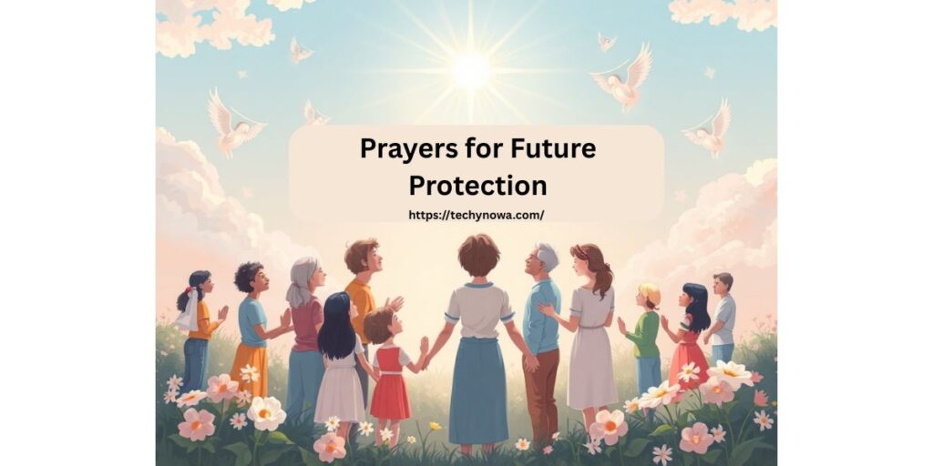 Prayers for Future Protection