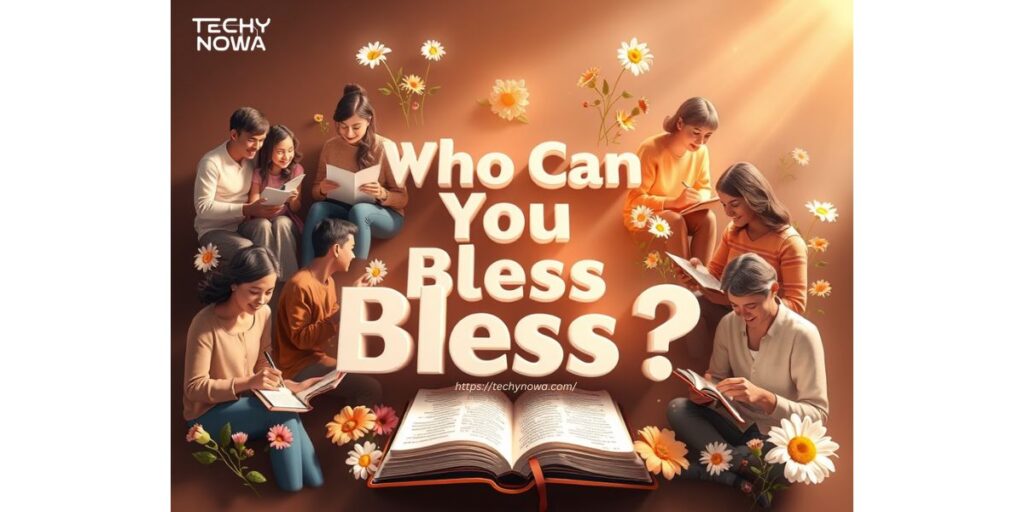 Who Can You Bless with a Bible Verse?