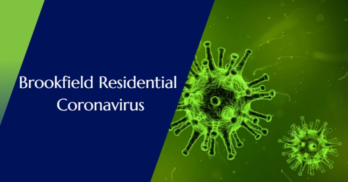 Brookfield Residential Coronavirus