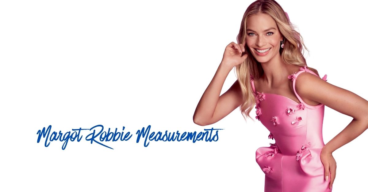 Margot Robbie Measurements